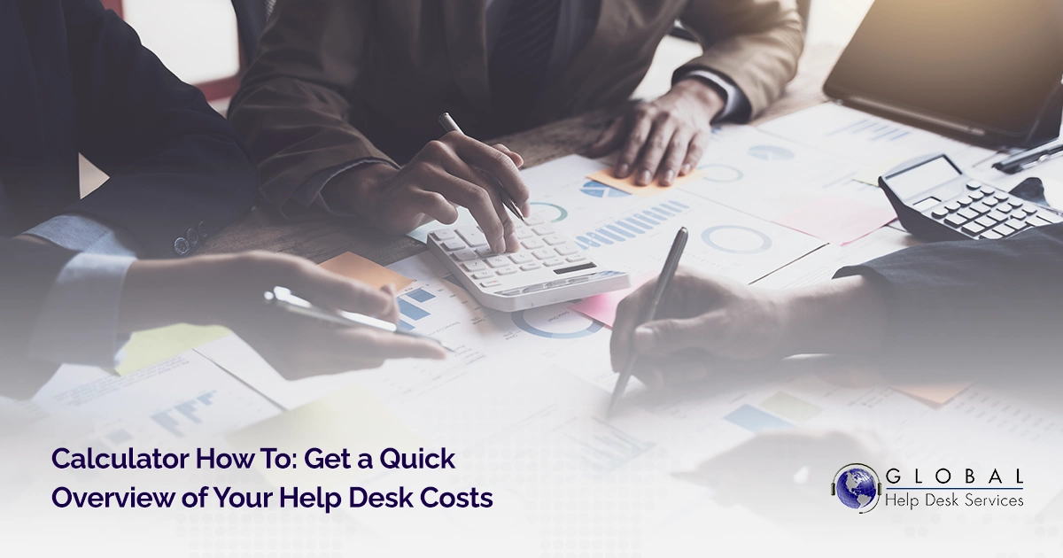 Calculator How To Get a Quick Overview of Your Help Desk Costs