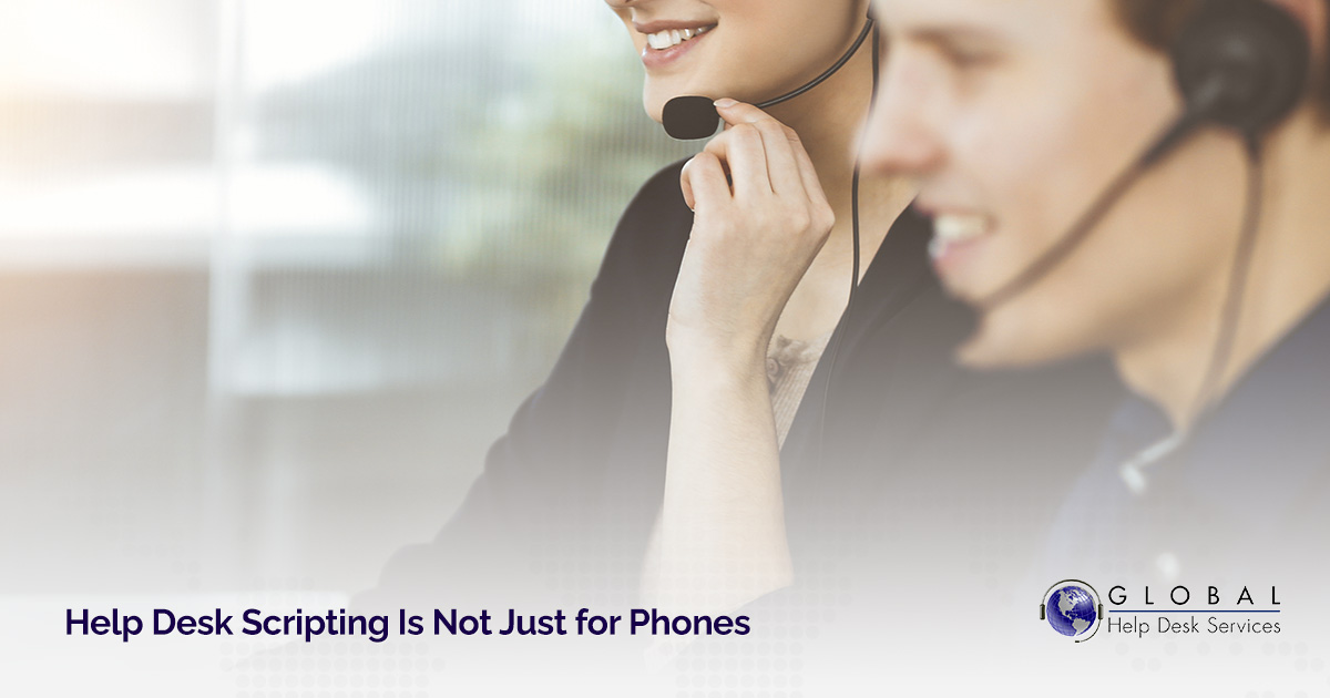 Help Desk Scripting Is Not Just for Phones